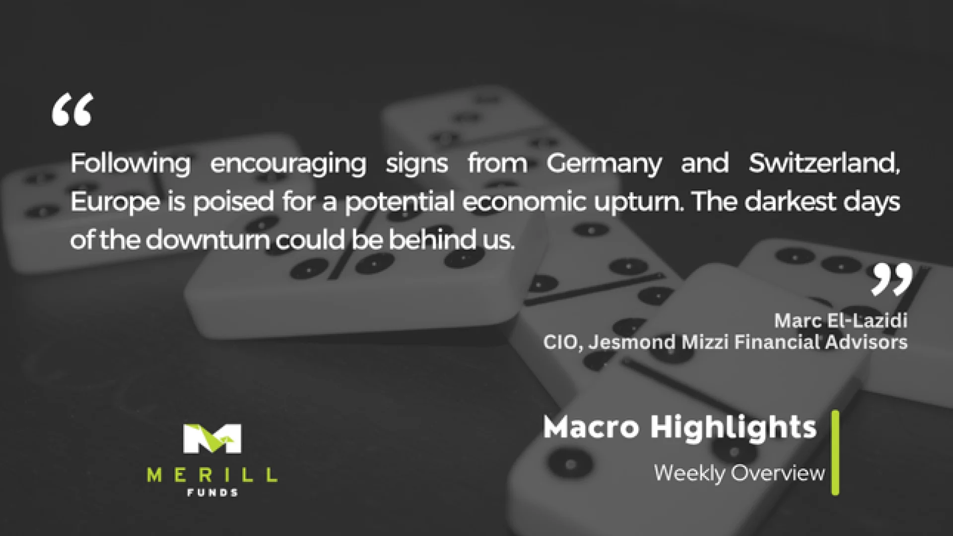 								Macro Highlights Weekly 09.06.2025 Malta, 																Macro Highlights Malta, 								 Merill Funds Malta