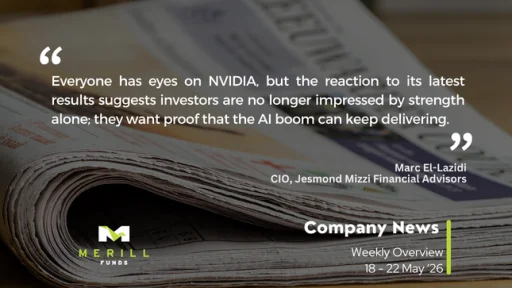 Company News Weekly 25.05.2026 Malta, Company News Malta, Merill Funds Malta